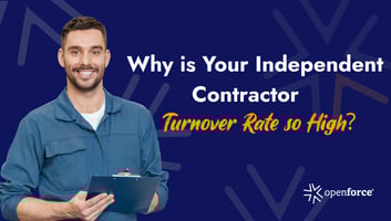 Independent Contractor Turnover Rate so High?