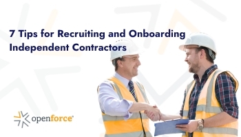 Seven strategies for recruiting and onboarding independent contractors.