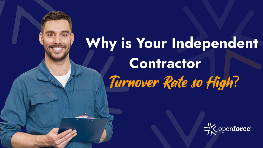 Independent Contractor Turnover Rate so High?